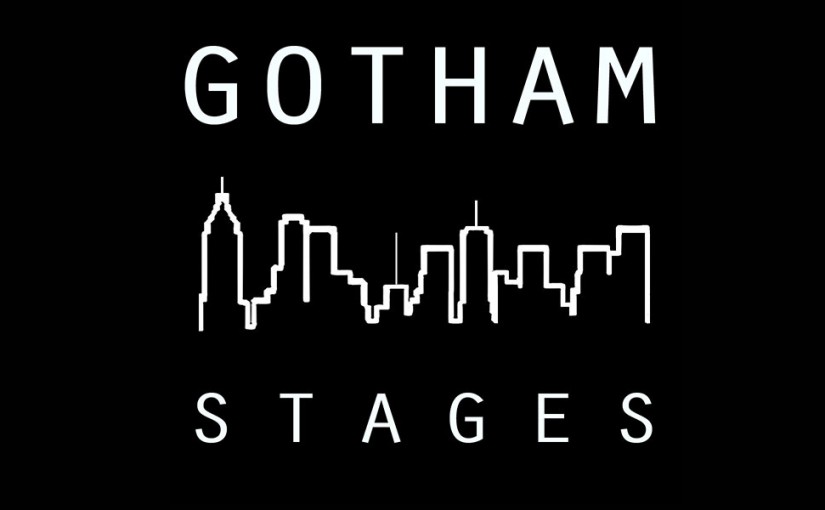 Gotham Stages